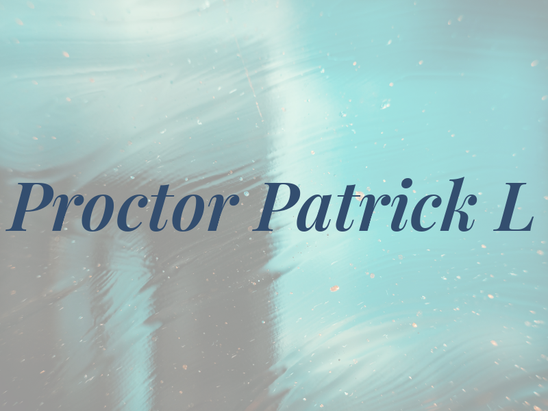 Proctor Patrick L