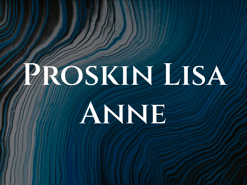 Proskin Lisa Anne