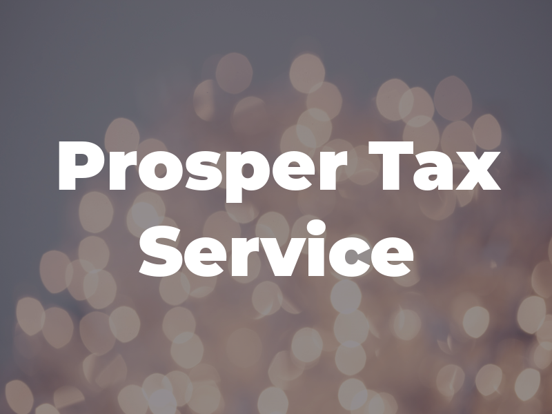 Prosper Tax Service