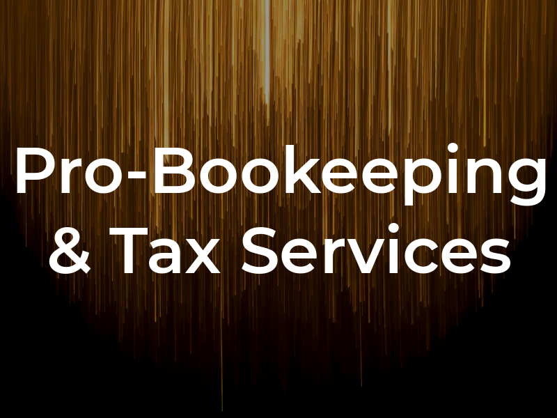 Pro-Bookeeping & Tax Services