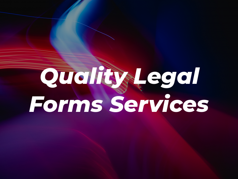 Quality Legal Forms & Services