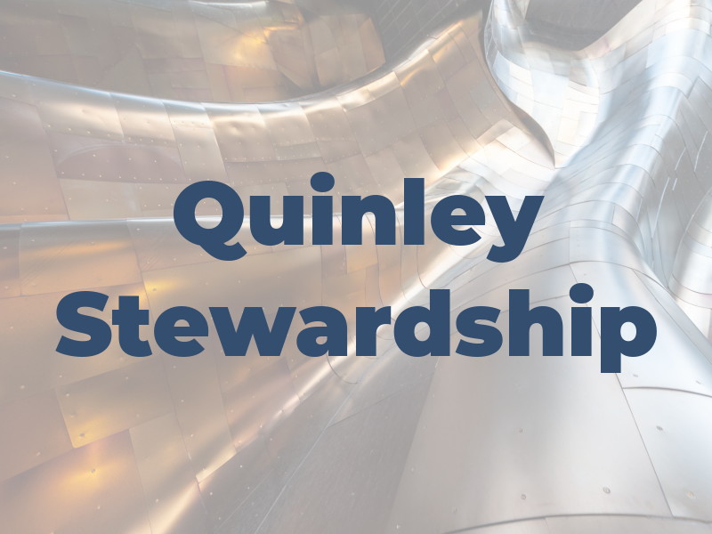 Quinley Stewardship