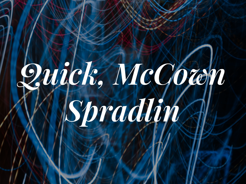 Quick, McCown & Spradlin