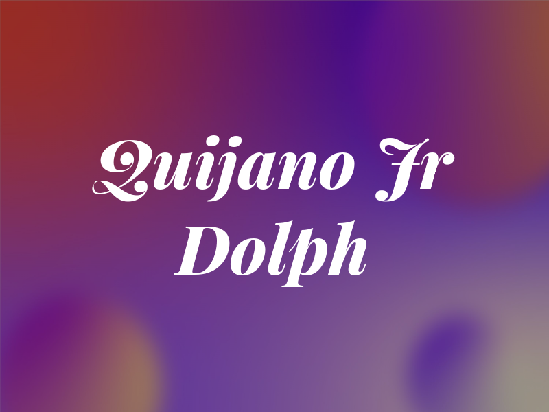 Quijano Jr Dolph