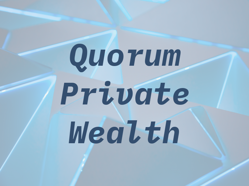 Quorum Private Wealth