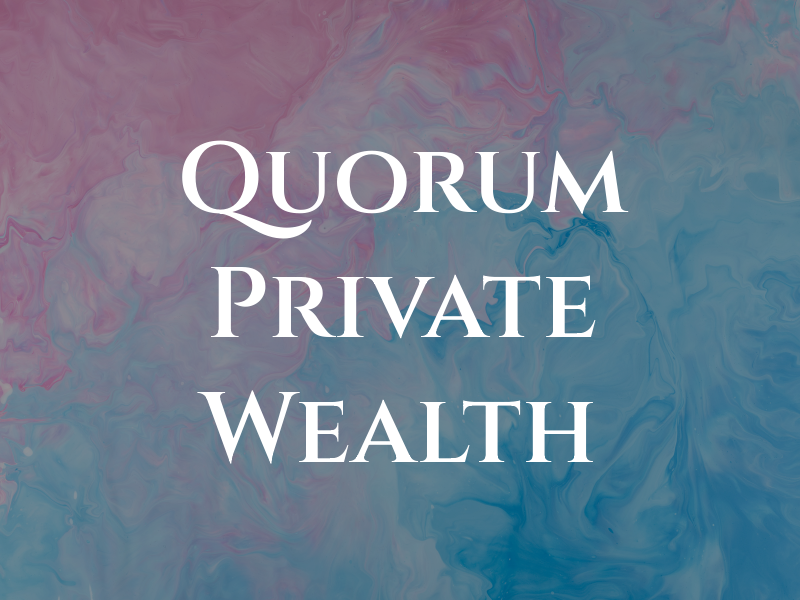 Quorum Private Wealth