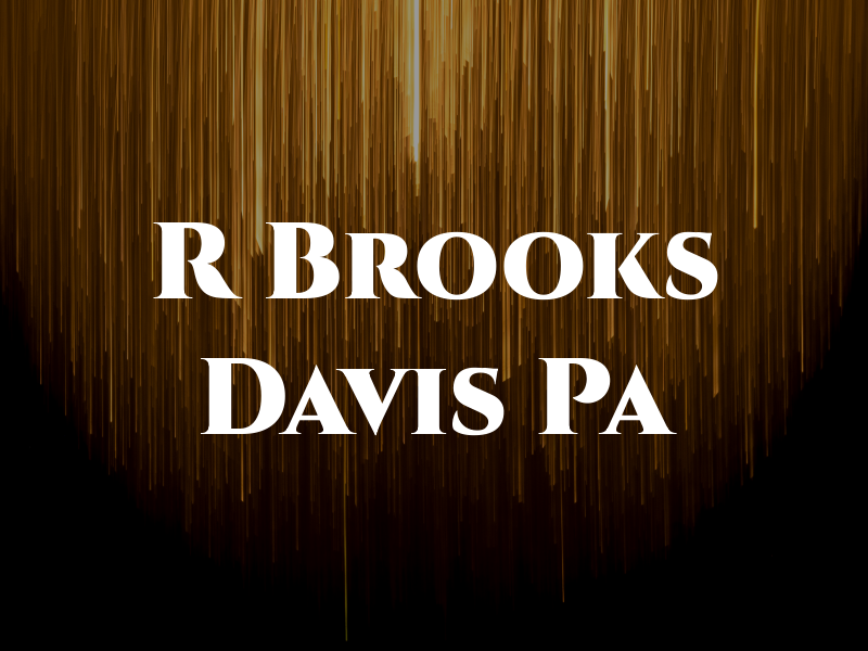 R Brooks Davis Pa