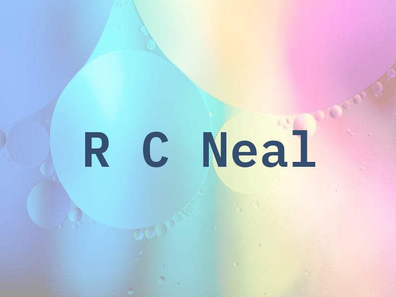 R C Neal