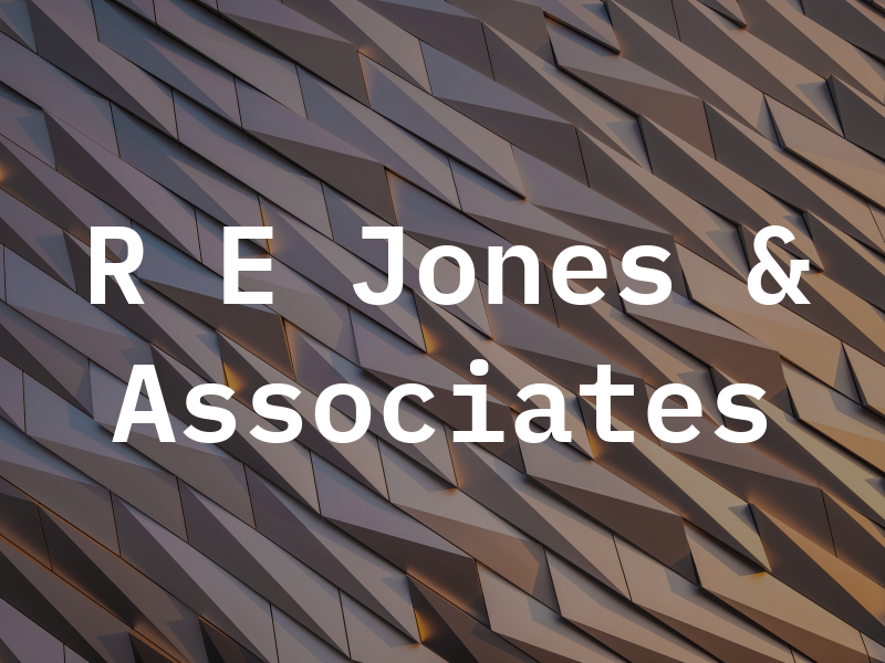 R E Jones & Associates