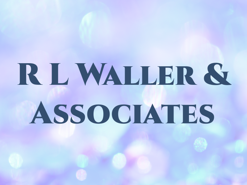 R L Waller & Associates