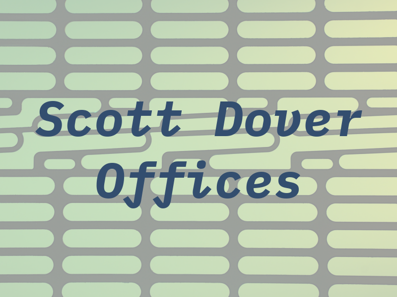 R Scott Dover Law Offices