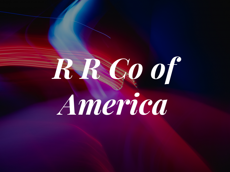 R R Co of America
