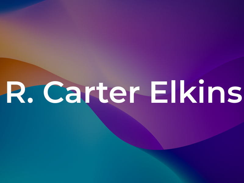 R. Carter Elkins