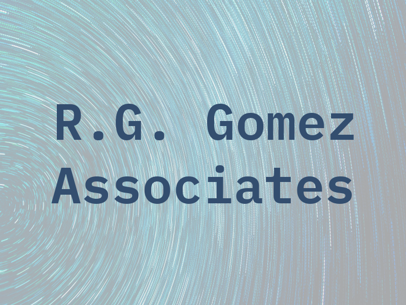 R.G. Gomez & Associates