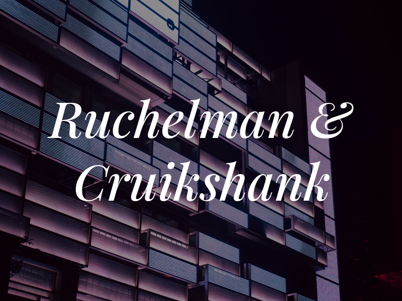 Ruchelman & Cruikshank