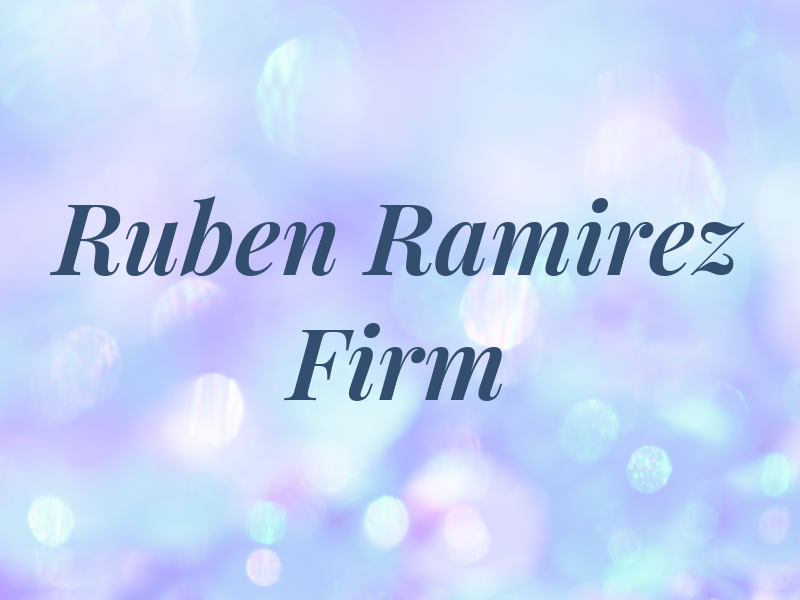 Ruben R. Ramirez Law Firm