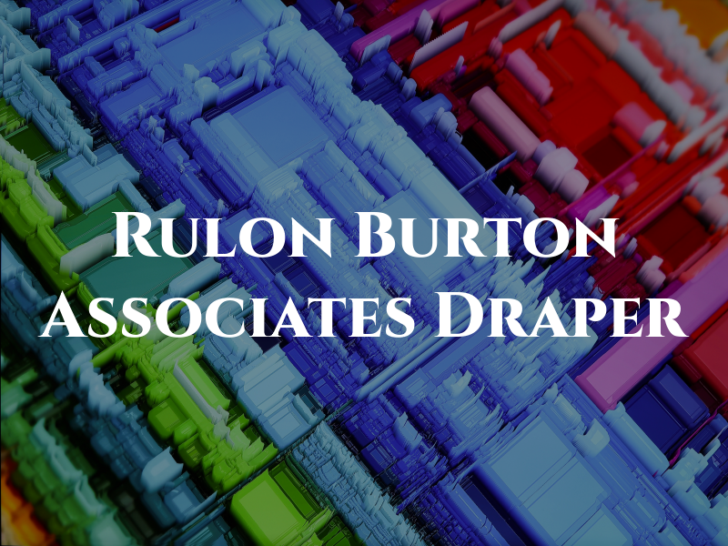 Rulon T Burton & Associates - Draper