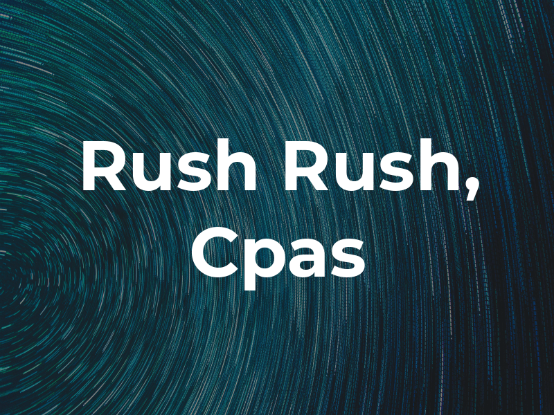 Rush & Rush, Cpas