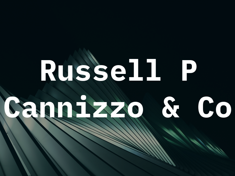 Russell P Cannizzo & Co