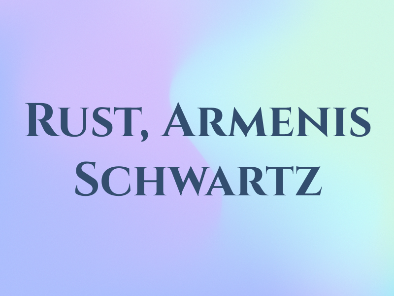 Rust, Armenis & Schwartz