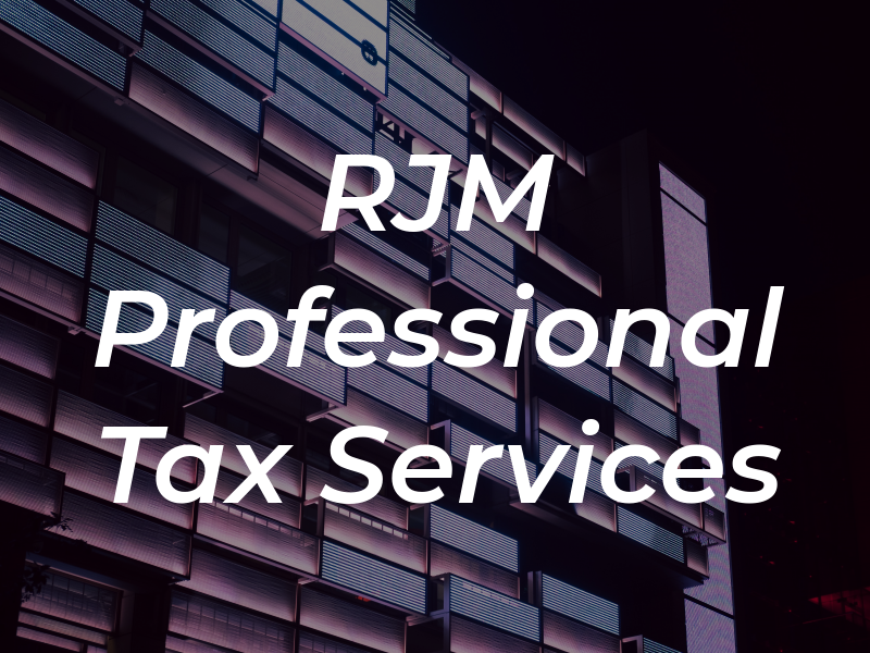 RJM Professional Tax Services