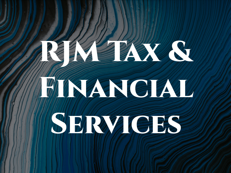 RJM Tax & Financial Services