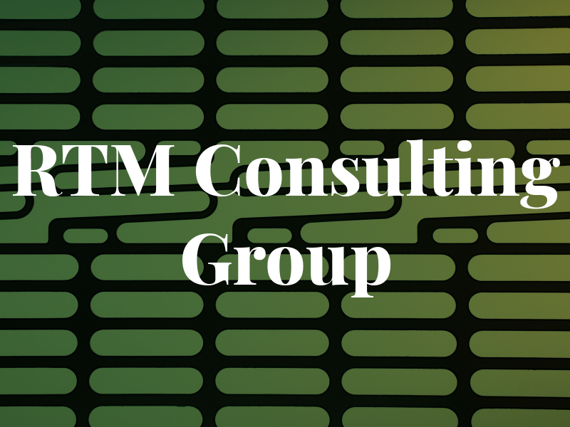 RTM Consulting Group