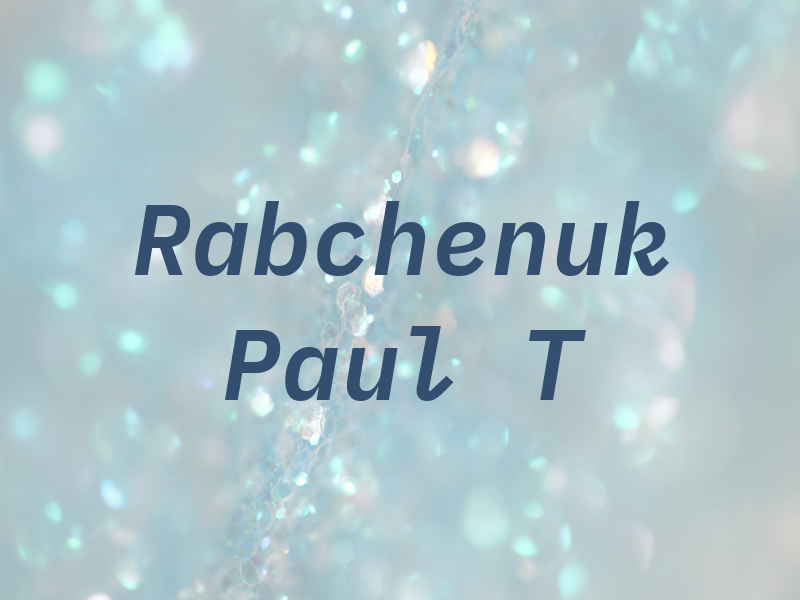 Rabchenuk Paul T