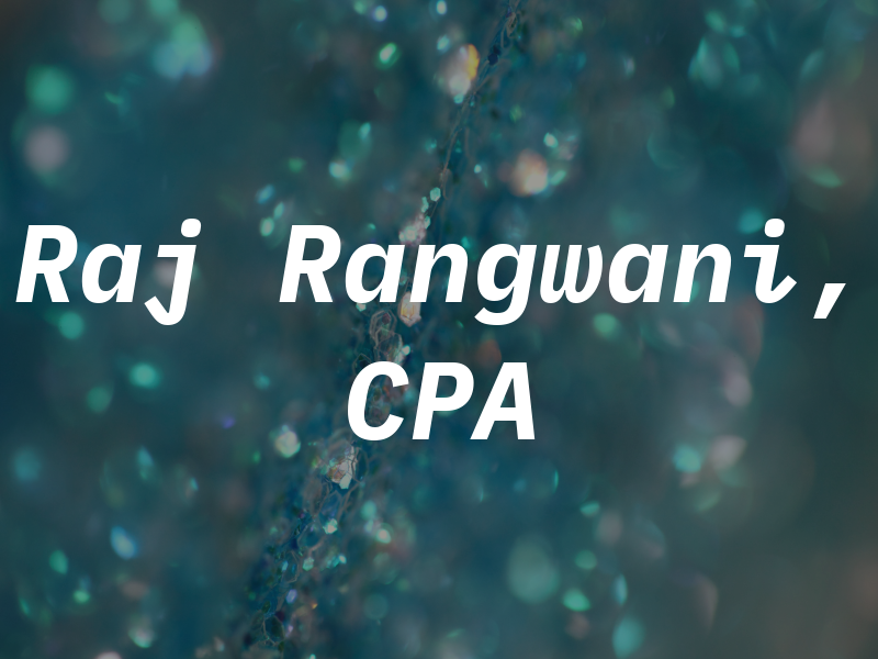 Raj Rangwani, CPA