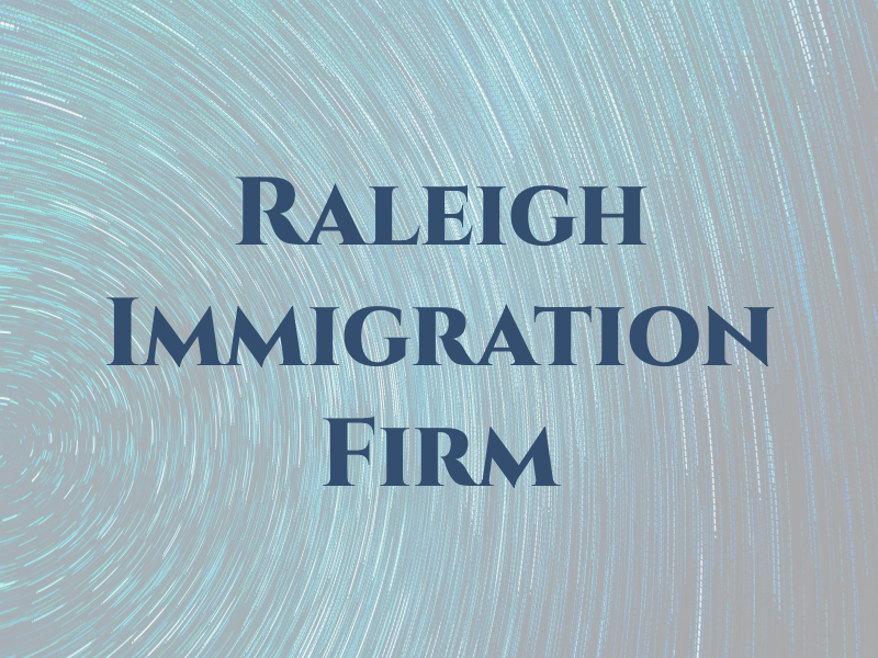 Raleigh Immigration Law Firm