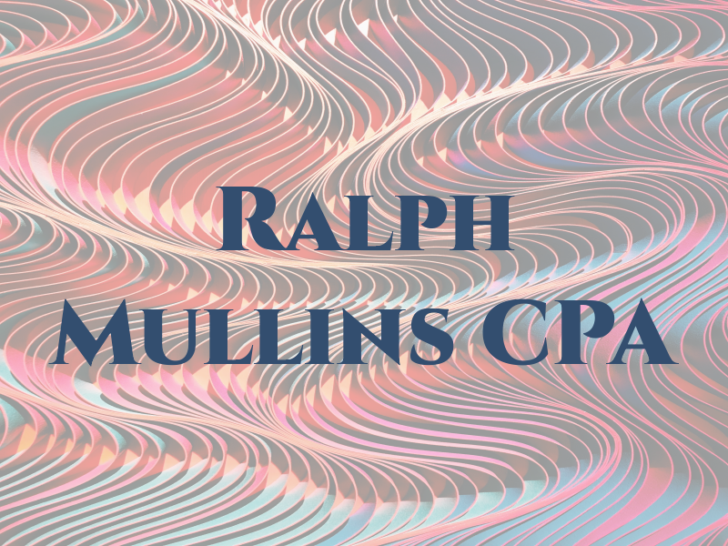 Ralph Mullins CPA