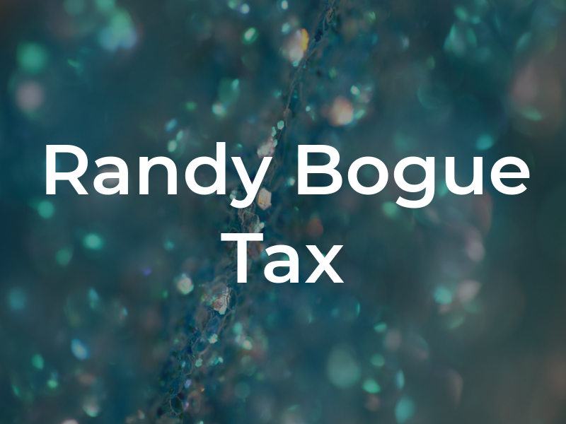 Randy Bogue Tax