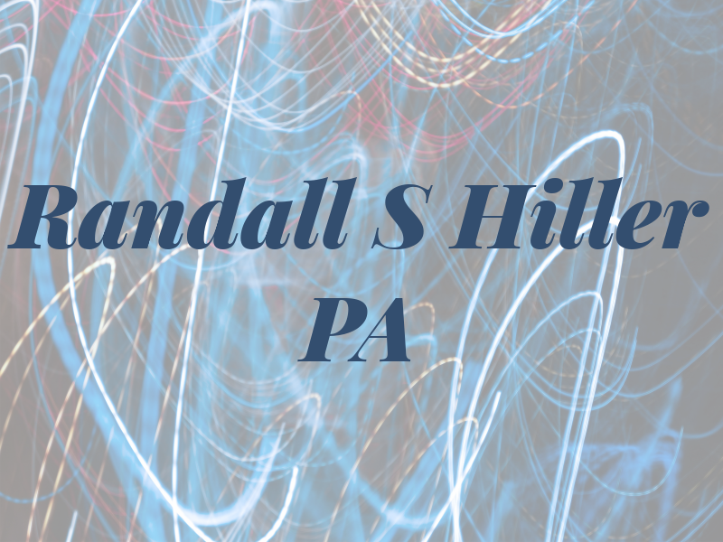 Randall S Hiller PA