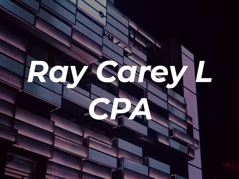 Ray Carey L CPA