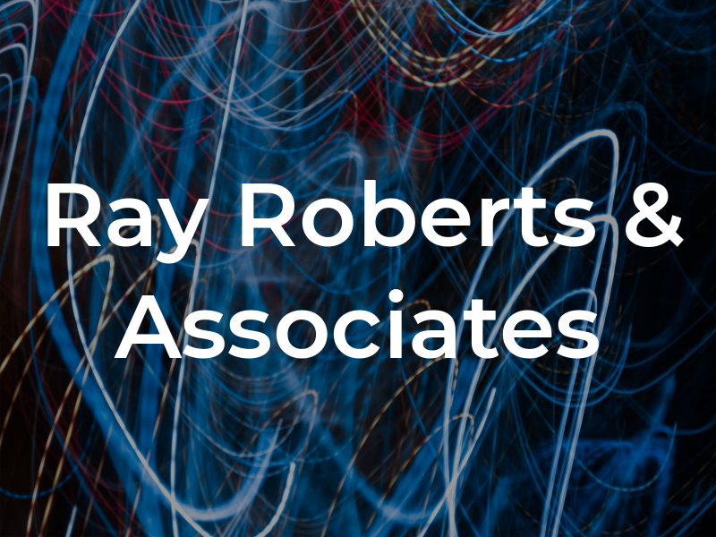 Ray Roberts & Associates