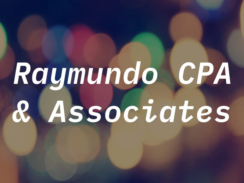 Raymundo CPA & Associates