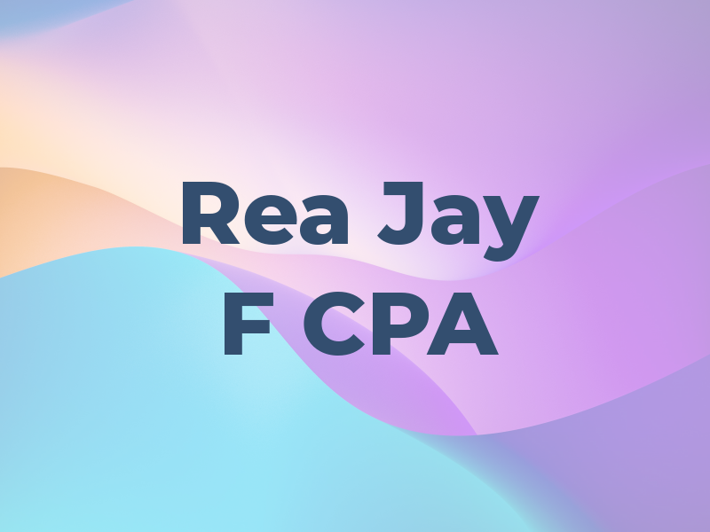 Rea Jay F CPA