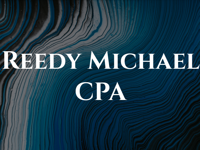 Reedy Michael CPA