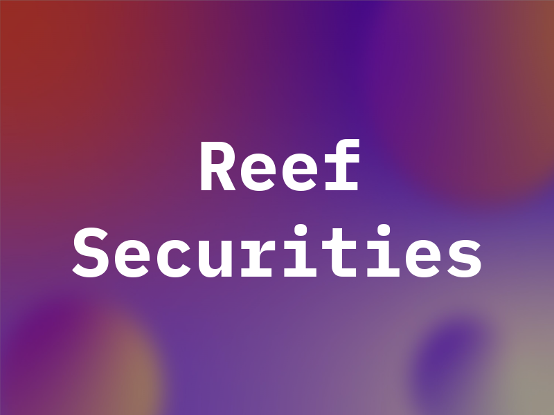 Reef Securities