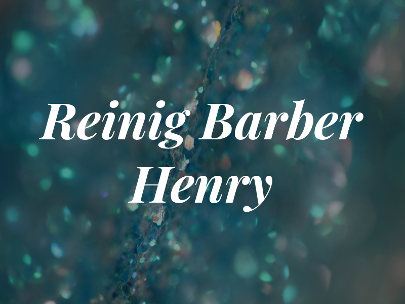 Reinig Barber & Henry