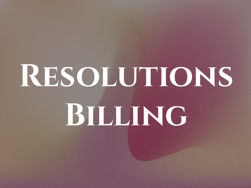 Resolutions Billing