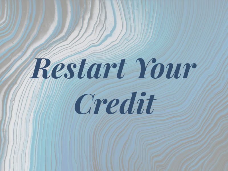 Restart Your Credit