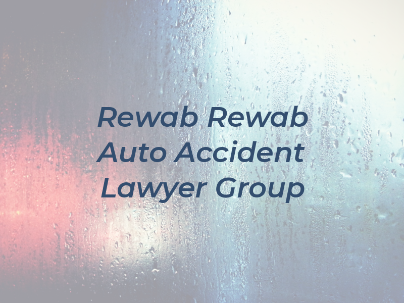 Rewab & Rewab Auto Accident Lawyer Group