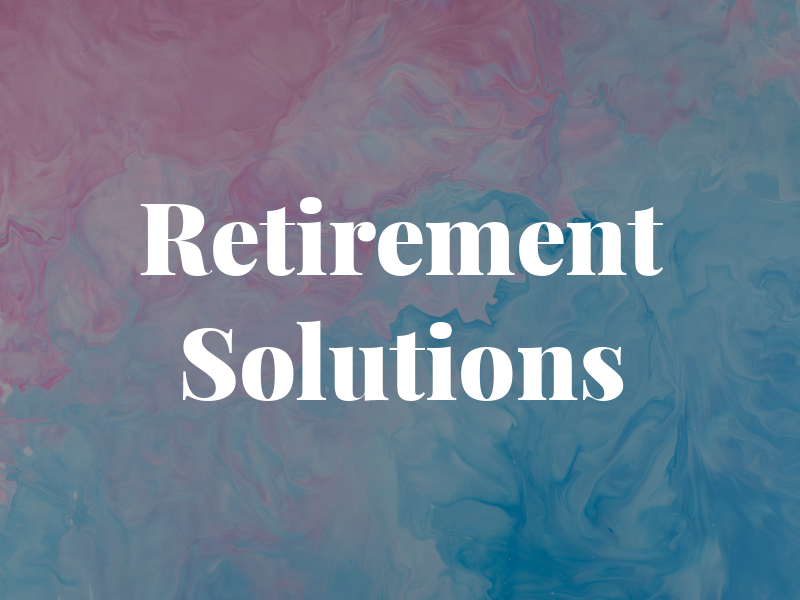 Retirement Solutions