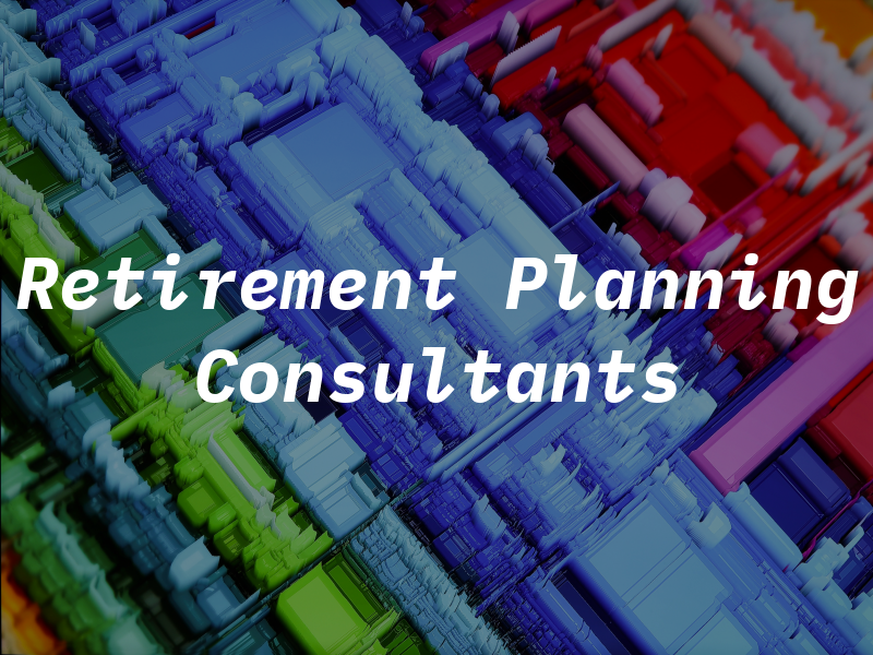 Retirement Planning Consultants