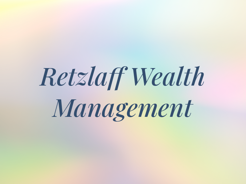 Retzlaff Wealth Management