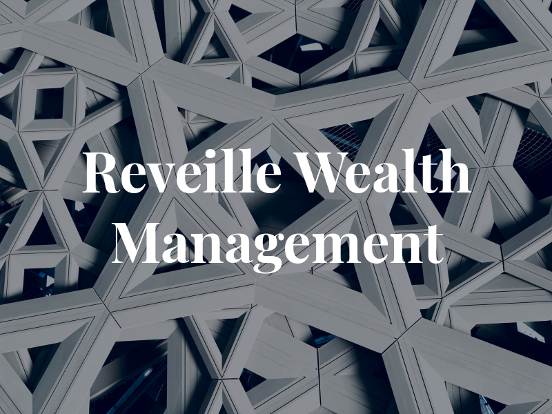 Reveille Wealth Management