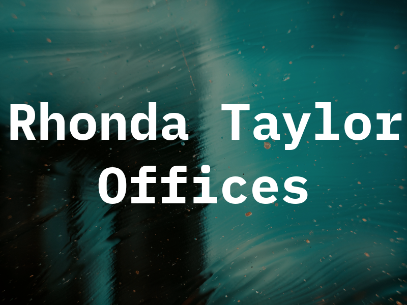 Rhonda E Taylor Law Offices