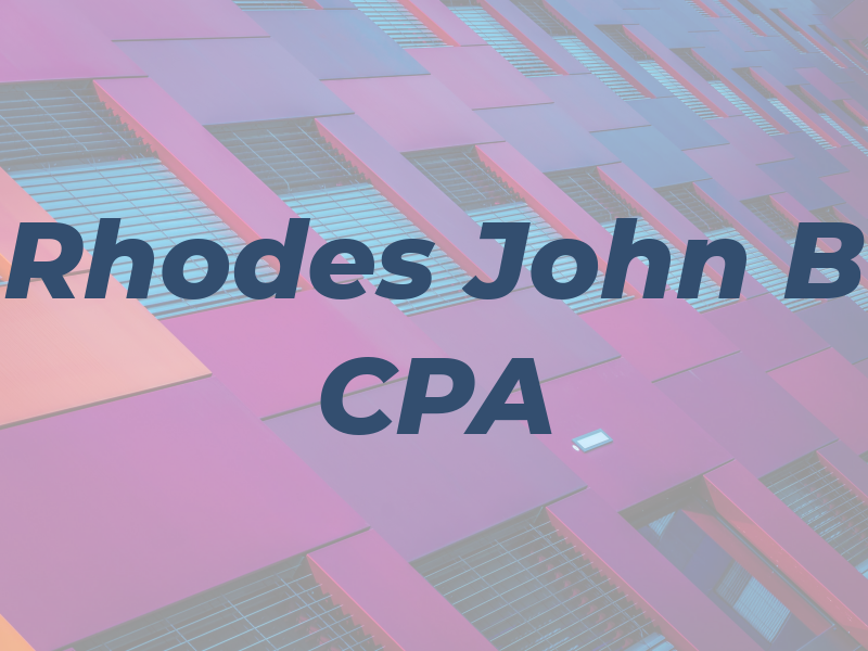 Rhodes John B CPA