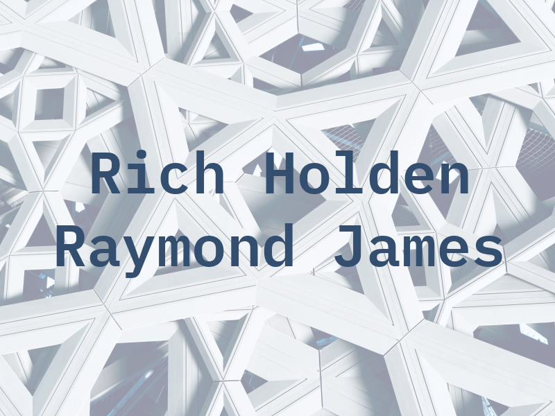 Rich Holden - Raymond James